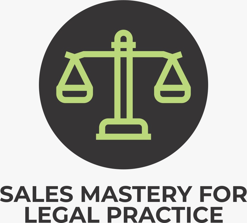 Sales Mastery for Legal Practice