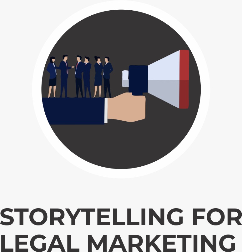 Storytelling Telling for Legal Marketing